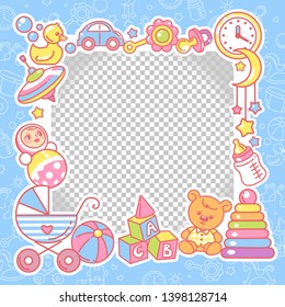 Vector Frame With Baby Objects. Toys, Accessories, Clothes With Transparent Frame. Baby Shower Design Template. Photo Frame For Baby Picture. Newborn Baby Background. Color Vector Illustration.