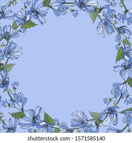 Vector frame with blue flowers chicory, green leaves on blue. Copy space. Hand drawn. Background for wedding invitations, cards, textile, posters, web page.