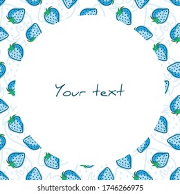 Vector frame with blue strawberries; summer frame for greeting cards, invitations, wedding cards, packaging, posters, banners, web design.