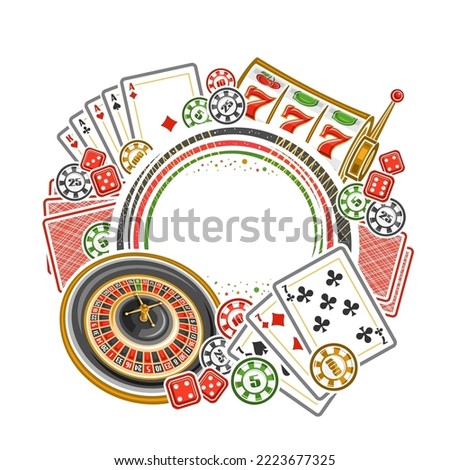 Vector frame for Casino with copy space for text, circle signboard for casino in Las Vegas with illustration of european roulette wheel, colorful casino coins, poker four of a kind, red gambling cubes