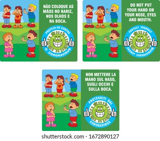 Vector frame with children teaching not to put their hands in their mouths, eyes and nose. Text protect yourself from coronavirus in English, Portuguese and Italian