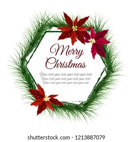 Vector frame. Christmas frame with fir branches and poinsettia. All elements are isolated. Christmas card