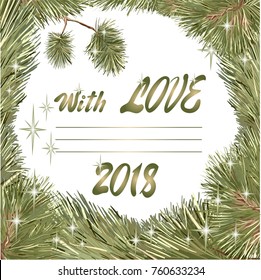 vector frame Christmas wreath of pines and tree branches, with stars and the inscription "With Love 2018" for congratulations, confession, on white background