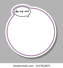 Vector Frame With Cloud Talk, Bubble Speech For Picture. Lettering, Handwritten Word Do re mi. Sticker.