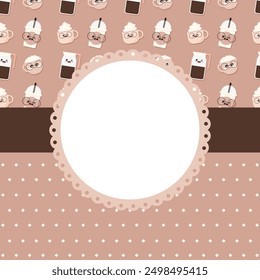 Vector frame with coffee cup pattern; notepad poster frame for coffee shop, invitations, greeting cards, posters, banners.