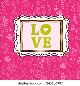 Vector frame. Composition on Valentines Day. Greeting card with love. Seamless vector pattern. 