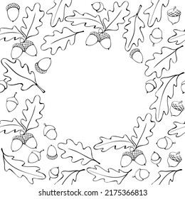 Vector frame of contour oak leaves and acorns. Background, border in doodle style. Themes is happy fall, nature, forest, thanksgiving