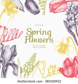 Vector frame design with hand drawn spring flowers sketch in pastel colors. Decorative background with vintage tulips, daffodil, hyacinth, freesia,muscari for greeting card or invitation.