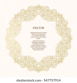 Vector  frame  for design template.  Golden floral borders. Ornate round decor 
 for save the date, birthday, greeting card, wedding invitation, leaflet, poster, certificate, thank you message.