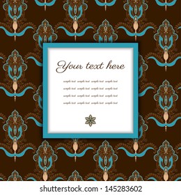 Vector frame. Floral damask ornament. Place for your text.