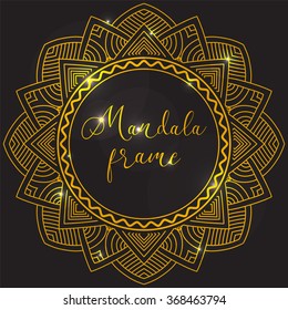 Vector Frame. Golden mandala with highlights. Vector background. Ethnic decorative elements. Vintage Round Ornament Frame. Perfect decorative element for greeting cards or any other kind of design.