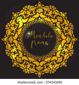 Vector Frame. Golden mandala with highlights. Vector background. Ethnic decorative elements. Vintage Round Ornament Frame. Perfect decorative element for greeting cards or any other kind of design.