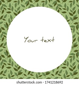 Vector frame with green leaves on green background; for greeting cards, invitations, posters, banners, web design.