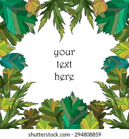 Vector frame with green leaves and place for text. Oak, hazel, birch, smooth japanese maple trees leaves border