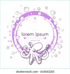 vector frame with han drawn bubbles and octopus. place for text. seafood template for menu, label, card
