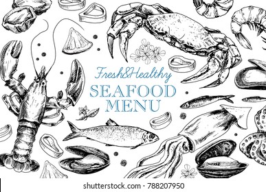 Vector frame with hand drawn seafood illustration - fresh lobster, crab, oyster, mussel, squid and spice. Decorative card or flyer design with sea food sketch. Vintage menu template.