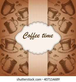 Vector frame with hand-drawing sketch for coffee time with old style for design