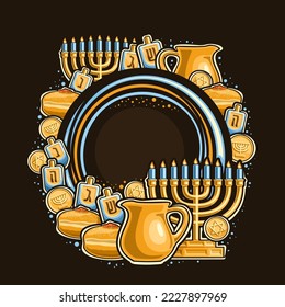 Vector frame for Hanukkah with empty copyspace for congratulation text, decorative poster with illustration of golden menorah, blue burning candles, 4 dreidel and gelt with star of David for hanukkah