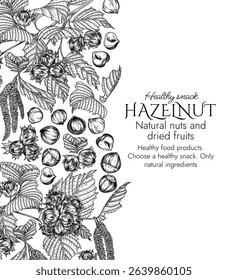 Vector frame with hazelnut branch in engraving style. Graphic banner with forest nuts on tree. Template with growing healthy snack. Nuts in shell and cut