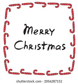 Vector Frame is made of candy cane with inscription Merry Christmas. Hand drawn sweet backgrounds, borders, title, decorations. For greeting card, invitation, xmas design