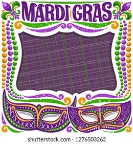 Vector frame for Mardi Gras with copy space, white layout with illustration of carnival masks, traditional symbol of mardi gras - fleur de lis, colorful bead, lettering for words mardi gras on purple.