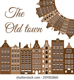 Vector frame with the old houses. The old town logo.