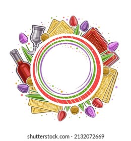 Marco vectorial para la Pascua con espacio de copia para texto, concepto de círculo con ilustración de símbolos de passover de variedad, goblet plateado, botella de vino tinto, flores de primavera para pescar judío sobre fondo blanco