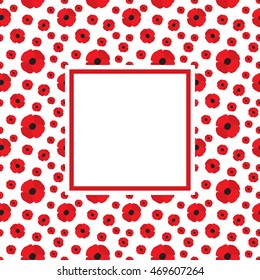 Vector frame with red poppies on borders and white blank space in the center. Poppy flower background. Template for postcard design. Vector illustration in eps8 format.