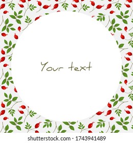 Vector frame with rose hip; for greeting cards, wedding cards, invitations, posters, banners, web design.