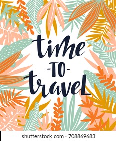 Vector frame in scandinavian style with tropical leaves. Hand drawn poster in orange and blue colors with lettering - Time to travel.