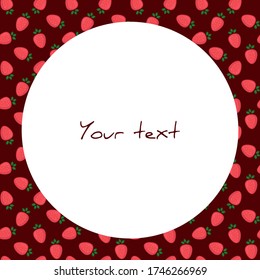 Vector frame with strawberries on dark background; summer frame for greeting cards, invitations, wedding cards, packaging, posters, banners, web design.