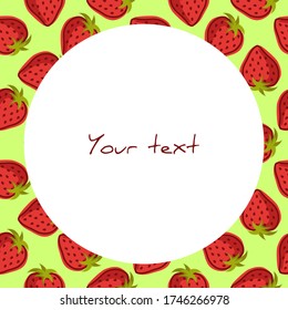 Marco vectorial con fresas sobre fondo verde; marco de verano para tarjetas de felicitación, invitaciones, tarjetas de boda, embalaje, carteles, banners, diseño web.