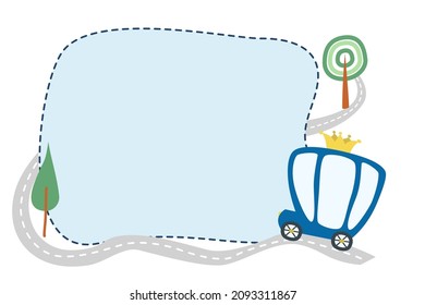 Vector frame for text with a car. A cartoon car with a crown driving on the road. Form template for text and inscriptions.