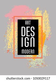 Vector frame for text Modern Art graphics for hipsters. Applicable for placards, brochures, posters, covers and banners.