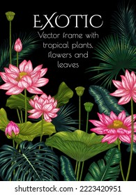 Vector frame with tropical plants. Graphic linear colored tropical flowers and leaves. Monstera, lotus, palm and banana leaves