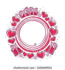 Vector Frame for Valentine's Day with copyspace, round template with illustration of many variety contour hearts, decorative gift boxes with bows for valentines day advertising on white background