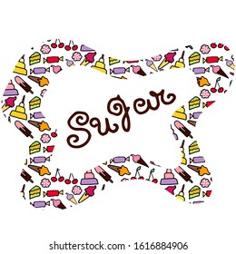 Vector free form frame with doodle candies. Sweet are hand drawn with black stroke. Cherry, cakes, bakery. Isolated on white background. Lettering Sugar is inside thr frame