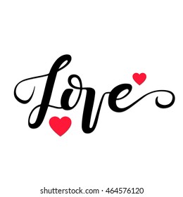 Vector freehand letters "love". Two red hearts. Love concept design, can be used as a greeting card for Valentine's day or wedding, as a print on t-shirts and bags.