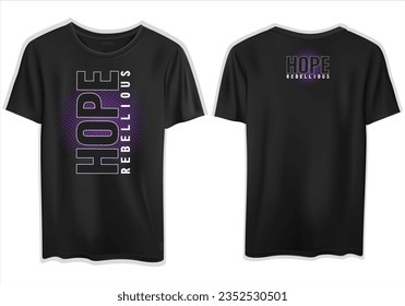 A vector of the front and back of a black t-shirt mockup with rebellious hope text in a beautiful font