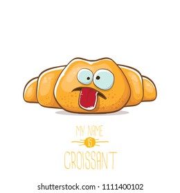 vector funky cartoon cute croissant character isolated on white background. My name is croissant concept illustration. funky food character with eyes and mouth or bakery label mascot