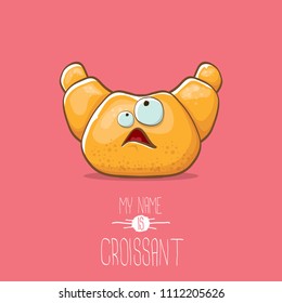 vector funky cartoon cute croissant character isolated on pink background. My name is croissant concept illustration. funky food character with eyes and mouth or bakery label mascot
