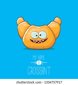 vector funky cartoon cute croissant character isolated on blue background. My name is croissant concept illustration. funky food character with eyes and mouth or bakery label mascot