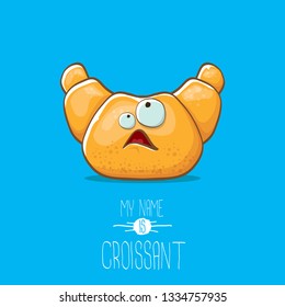 vector funky cartoon cute croissant character isolated on blue background. My name is croissant concept illustration. funky food character with eyes and mouth or bakery label mascot