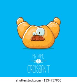 vector funky cartoon cute croissant character isolated on blue background. My name is croissant concept illustration. funky food character with eyes and mouth or bakery label mascot