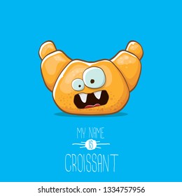 vector funky cartoon cute croissant character isolated on blue background. My name is croissant concept illustration. funky food character with eyes and mouth or bakery label mascot
