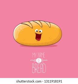 vector funky cartoon cute white loaf of bread character isolated on pink background. My name is bread concept illustration. funky food bakery character with eyes and mouth