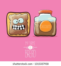 vector funky cartoon cute white sliced toast bread character with chocolate butter or spred isolated on pink background. My name is bread concept illustration. funky kids food character