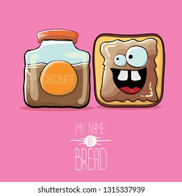 vector funky cartoon cute white sliced toast bread character with chocolate butter or spred isolated on pink background. My name is bread concept illustration. funky kids food character