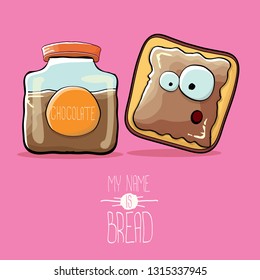 vector funky cartoon cute white sliced toast bread character with chocolate butter or spred isolated on pink background. My name is bread concept illustration. funky kids food character