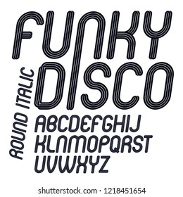 Vector funky italic alphabet letters set with parallel lines, can be used in poster creation for discotheque of 70s and 80s.